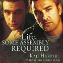 Life, Some Assembly Required (The Rebuilding Year #2) - Kaje Harper, Gomez Pugh