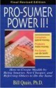 Pro-Sumer Power II ! How to Create Wealth by Being Smarter, Not Cheaper, and Referring Others to Do the Same - Bill Quain