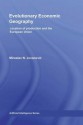 Evolutionary Economic Geography: Location Of Production And The European Union - Miroslav N. Jovanovic, Miroslav N. Jovanoviþc