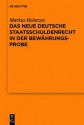 Das Neue Deutsche Staatsschuldenrecht in Der Bew Hrungsprobe: Vortrag, Gehalten VOR Der Juristischen Gesellschaft Zu Berlin Am 8. Februar 2012 - Markus Heintzen