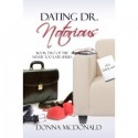 Dating Dr. Notorious - Donna McDonald
