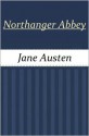 Northanger Abbey - Jane Austen