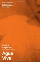 Água Viva - Clarice Lispector, Stefan Tobler, Benjamin Moser