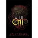 White Cat - Holly Black