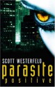 Parasite Positive - Scott Westerfeld