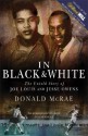 In Black And White: The Untold Story Of Joe Louis And Jesse Owens - Donald McRae