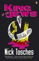 King Of The Jews: The Arnold Rothstein Story - Nick Tosches