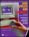 Java Applets and Channels Without Programming: With CDROM - Ronny Richardson, Bruce Murray, Marq Singer, Michael Shoffner, Jack Gambol, Marc Singer