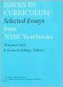 Issues in Curriculum: Selected Essays from Past NSSE Yearbooks - Margaret Early, Margaret Early