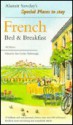 French Bed & Breakfast (Alastair Sawday's Special Places to Stay) - Alastair Sawday