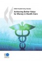 Achieving Better Value for Money in Health Care - Collective