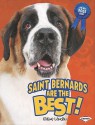 Saint Bernards Are the Best! - Elaine Landau