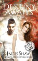 Destiny Awaits - Jaidis Shaw