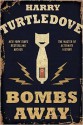 Bombs Away: The Hot War - Harry Turtledove