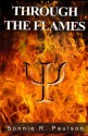 Through the Flames (Into the End #2) (Into the End (Book 2)) - Bonnie R. Paulson, BriLee Editing