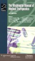 The Washington Manual® of Medical Therapeutics (Lippincott Manual Series (Formerly known as the Spiral Manual Series)) - Washington University School of Medicine Department of Medicine, Washington University School of Medicine Department of Medicine, Hilary EL Reno, Andrew J. Krainik, Sam J. Lubner, Hilary E.L. Reno, Scott Micek