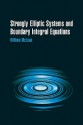 Strongly Elliptic Systems and Boundary Integral Equations - William McLean