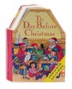 The Day Before Christmas Diorama Book - Arnold Shapiro, B. Alison Weir, Reg Sandland