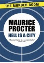 Hell Is a City - Maurice Procter