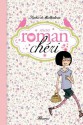 Mon roman chéri (Dico chéri) (French Edition) - DE MULLENHEIM, SOPHIE, Dorothée Jost