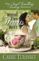 Where Two Hearts Meet: Tea For Two / Wherever Love Takes Us - Carrie Turansky