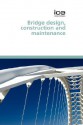 Bridge Design Construction and Maintenance - Robert Lark