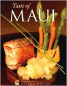 Taste of Maui: Favorite Recipes from the Maui Culinary Academy - Maui Culinary Academy, Chris Speere, Bonnie Friedman, Corrine Domingo, Karen Lofstrom, Maui Culinary Academy Staff