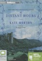 The Distant Hours - Kate Morton, Caroline Lee