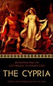 The Cypria: Reconstructing the Lost Prequel to Homer's Iliad - D.M. Smith