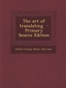 The Art of Translating - Paul Cauer, Herbert Cushing Tolman