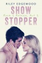 Show Stopper - Riley Edgewood