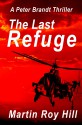 The Last Refuge - Martin Roy Hill