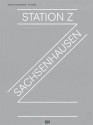 Walter Niedermayr & Hg Merz: Station Z - Walter Niedermayr, HG Merz, Andrzej Szczypiorski