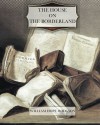 The House on the Borderland - William Hope Hodgson