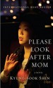 Please Look After Mom - Kyung-sook Shin