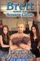 Brett Enters the Square Circle - David D. D'Aguanno