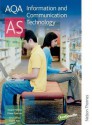 Aqa Information And Communication Technology As: Student's Book (Aqa As Level) - Diane Spencer