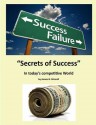 The Secret of Success: Good Qualities That Lead to Success - James B. Driscoll