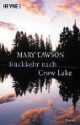 Rückkehr nach Crow Lake - Mary Lawson