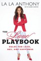 The Love Playbook: Rules for Love, Sex, and Happiness - La La Anthony