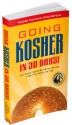 Going Kosher in 30 Days - Zalman Goldstein