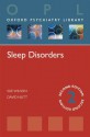 Sleep Disorders (Oxford Psychiatry Library) - Sue Wilson, David Nutt