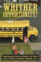 Whither Opportunity?: Rising Inequality, Schools, and Children's Life Chances - Greg J. Duncan