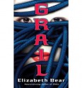 Grail - Elizabeth Bear