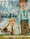 Francis and Eddie: The True Story of America's Underdogs - Brad Herzog, Zachary Pullen