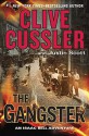 The Gangster (An Isaac Bell Adventure) - Clive Cussler, Justin Scott