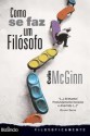 Como se faz um filósofo - Colin McGinn, Célia Teixeira