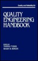 Quality Engineering Handbook - Thomas Pyzdek, Roger W. Berger