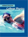 College Physics (with PhysicsNow) - Raymond A. Serway, Jerry S. Faughn, Chris Vuille, Charles A. Bennett