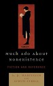 Much ADO about Nonexistence: Fiction and Reference - A.P. Martinich, Avrum Stroll